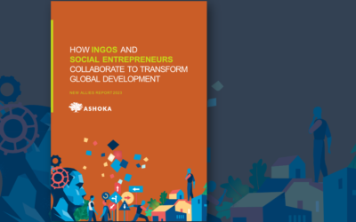 New Allies: How INGOs and Social Entrepreneurs Collaborate To transform Global Development