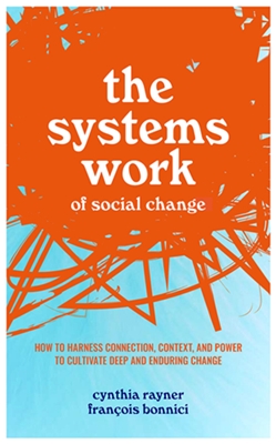 The Systems Work of Social Change Book